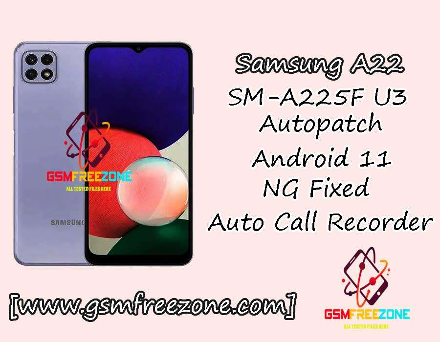 SM-A225F U3 Autopatch Android 11