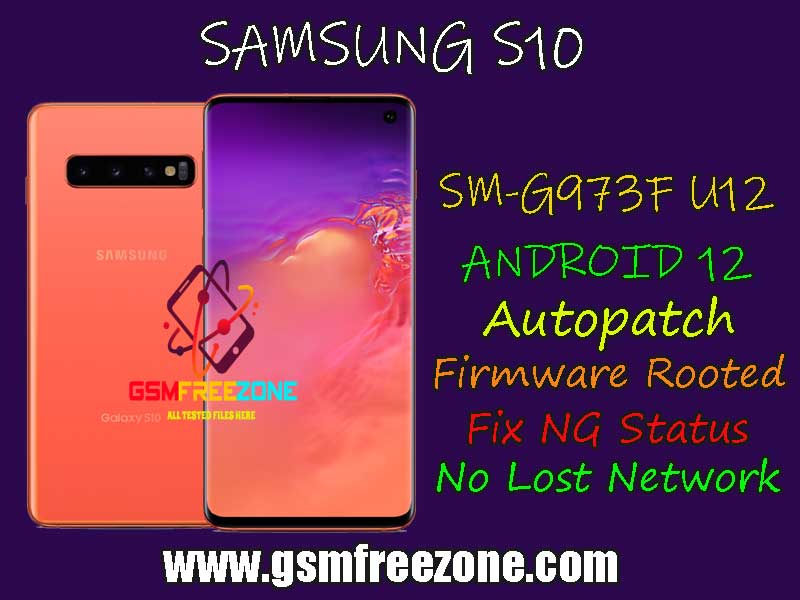 SM-G973F U12 Android 12 Autopatch