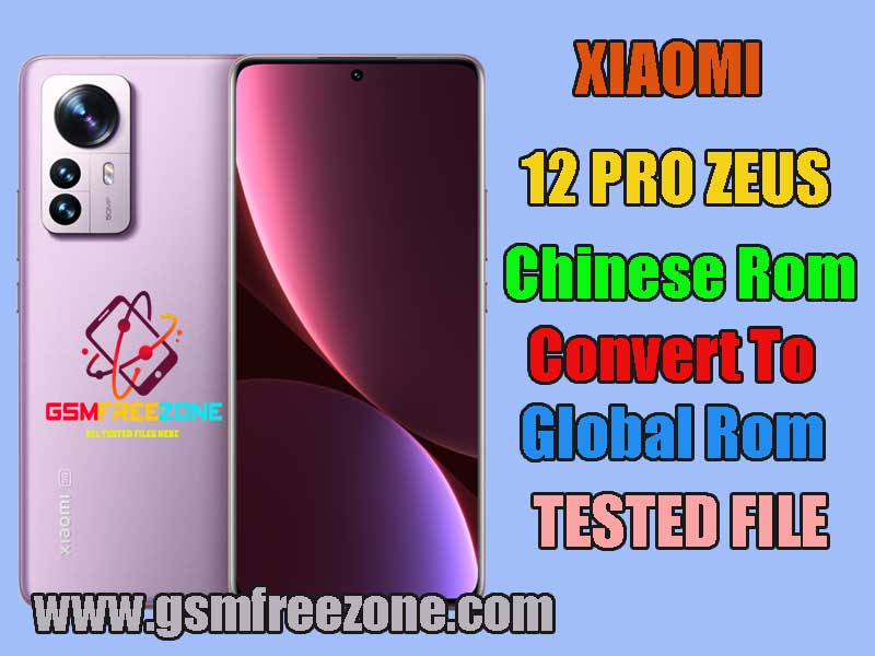 Xiaomi 12 Pro Zeus Chinese Rom