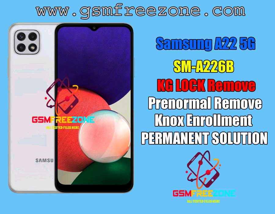SM-A226B KG LOCK Remove Permanent