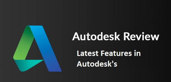 Exploring the Latest Features in Autodesk'
